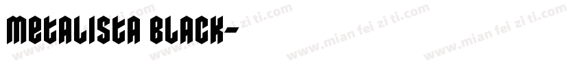 Metalista Black字体转换